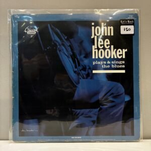 JOHN LEE HOOKER - PLAYS & SINGS THE BLUES