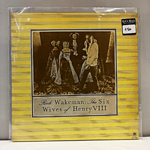 RICK WAKEMAN - THE SIX WIVES OF HENRY VIII