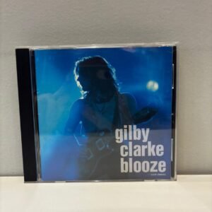 GILBY CLARKE BLOOZE - ST