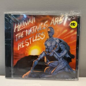 HAWAII - THE NATIVES ARE RESTLESS