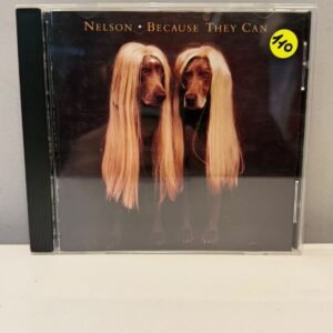 NELSON - BECAUSE THEY CAN