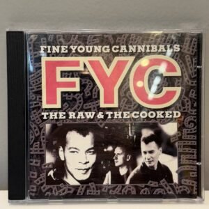 FINE YOUNG CANNIBALS - THE RAW & THE COOKED