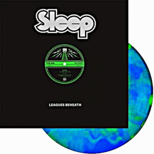 SLEEP - LEAGUES BENEATH