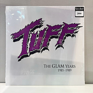 TUFF - THE GLAM YEARS 1985-1989